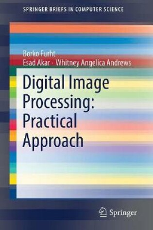 Cover of Digital Image Processing: Practical Approach