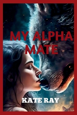 Book cover for My Alpha mate