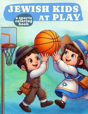 Cover of Jewish Kids at Play