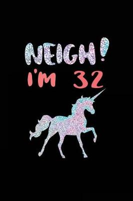 Book cover for NEIGH! I'm 32