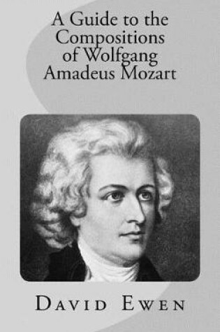 Cover of A Guide to the Compositions of Wolfgang Amadeus Mozart