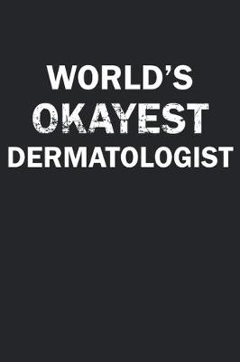 Book cover for World's Okayest Dermatologist