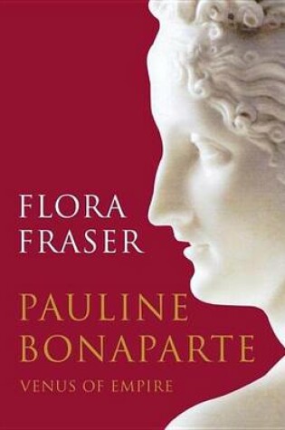 Cover of Pauline Bonaparte: Venus of Empire