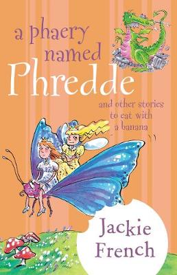 Book cover for A Phaery Named Phredde and Other Stories to Eat with a Banana