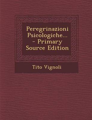 Book cover for Peregrinazioni Psicologiche... - Primary Source Edition