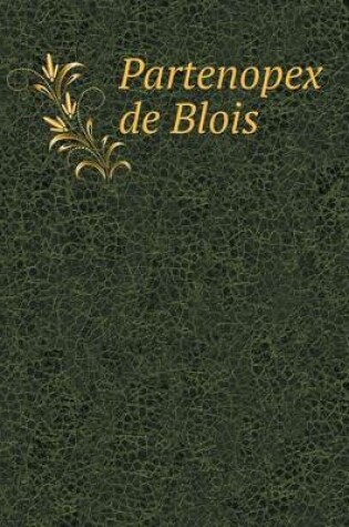 Cover of Partenopex de Blois