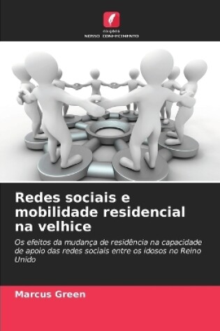 Cover of Redes sociais e mobilidade residencial na velhice