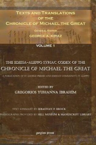 Cover of Texts and Translations of the Chronicle of Michael the Great (Vol 1-11)