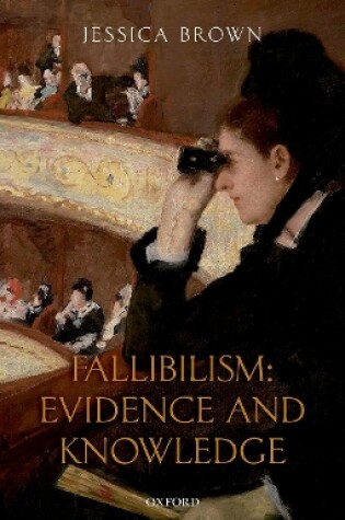 Cover of Fallibilism: Evidence and Knowledge