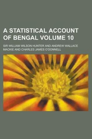 Cover of A Statistical Account of Bengal Volume 10