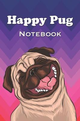 Book cover for Happy Pug Notebook