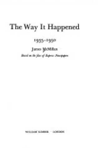 Cover of The Way it Happened, 1935-50