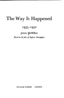 Book cover for The Way it Happened, 1935-50