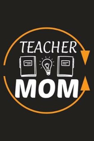 Cover of Teacher Mom