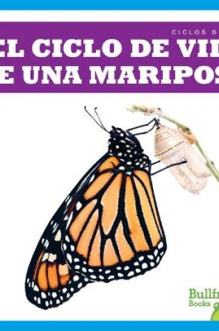 Cover of El Ciclo de Vida de Una Mariposa (a Butterfly's Life Cycle)