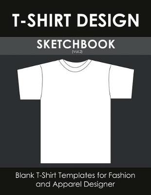 Book cover for T-Shirt Design Sketchbook (Vol. 2)