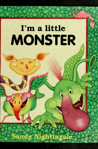 Cover of I'm a Little Monster