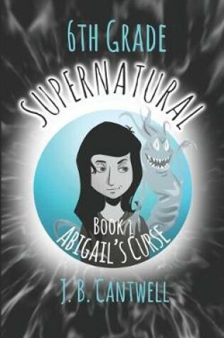 Cover of 6th Grade Supernatural