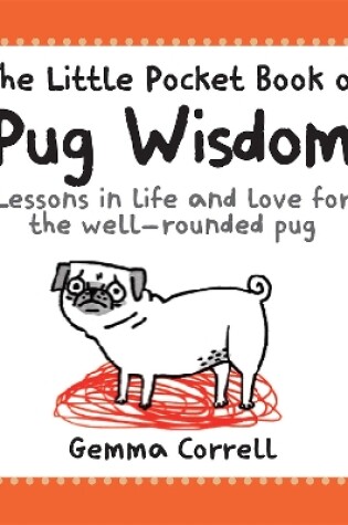 Cover of The Little Pocket Book of Pug Wisdom
