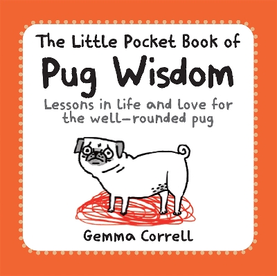 Book cover for The Little Pocket Book of Pug Wisdom