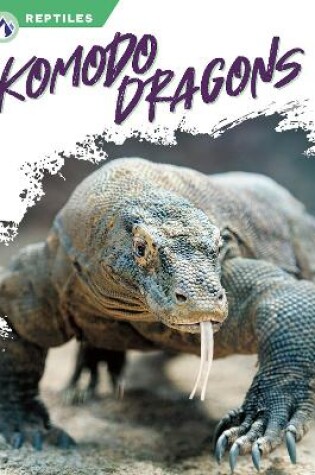 Cover of Reptiles: Komodo Dragons