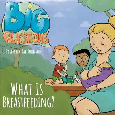 Book cover for What is Breastfeeding?