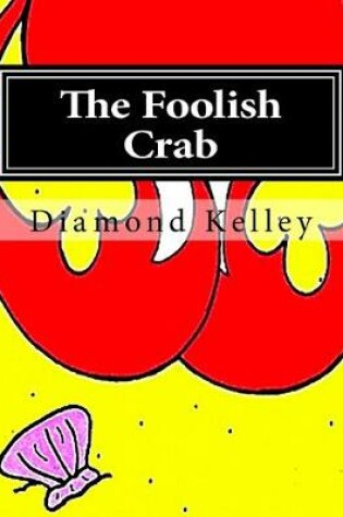 Cover of The Foolish Crab