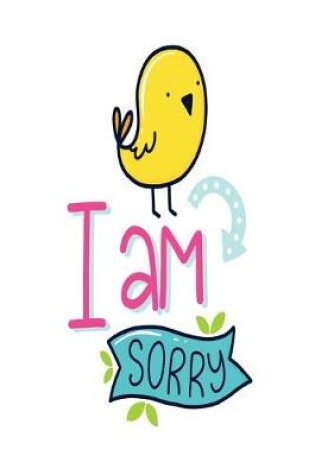 Cover of I Am Sorry