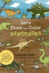 Book cover for Let's Draw and Color Dinosaurs