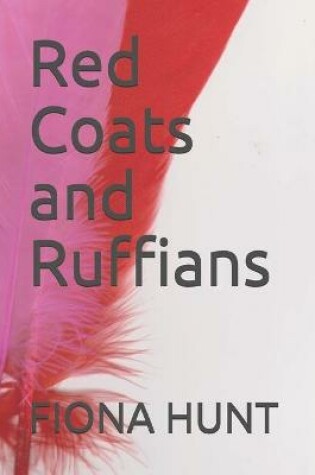 Cover of Red Coats and Ruffians