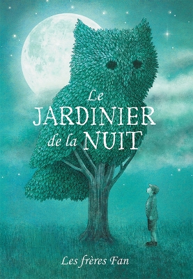 Book cover for Le Jardinier de la Nuit