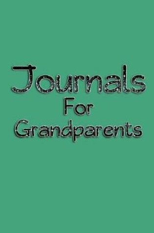 Cover of Journals For Grandparents