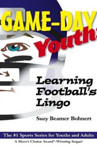 Cover of Game-Day Youth: Learning Football's Lingo