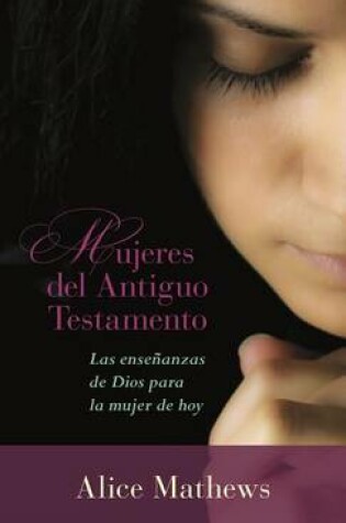 Cover of Mujeres del Antiguo Testamento