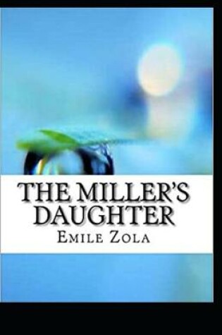 Cover of The Miller's Daughter Illustrated