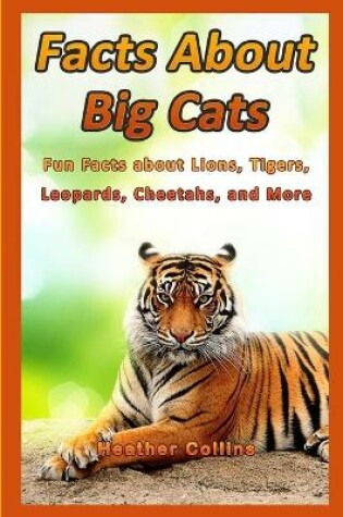 Cover of Facts about Big Cats