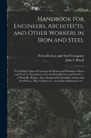 Cover of Handbook for Engineers, Architects, and Other Workers in Iron and Steel