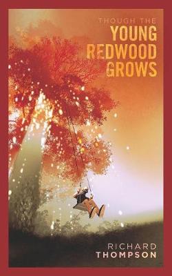 Book cover for Though the Young Redwood Grows