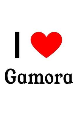 Book cover for I Love Gamora
