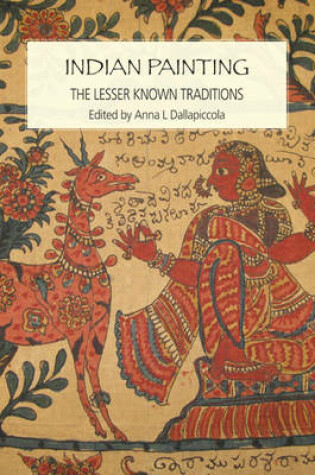 Cover of Indian Painting: The Lesser Known Tradition