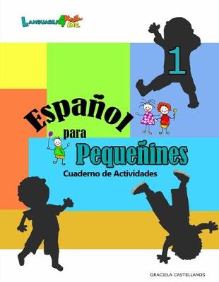 Book cover for ESPANOL PARA PEQUENINES - Unidad 1 - Pequenitos, pequenitos