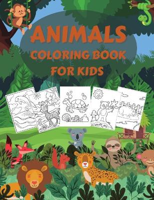 Book cover for Animals Coloring Book for Kids