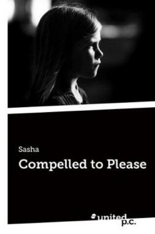 Cover of Compelled to Please