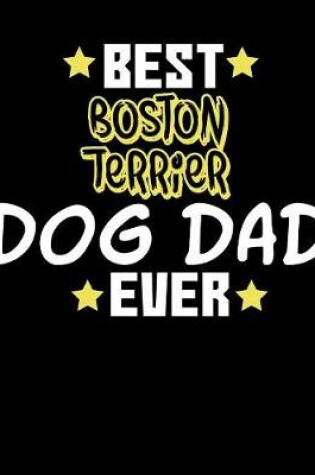 Cover of Best Boston Terrier Dog Dad Ever