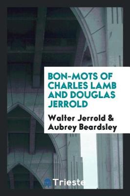 Book cover for Bon-Mots of Charles Lamb and Douglas Jerrold