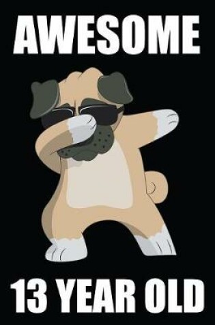 Cover of Awesome 13 Old Dabbing Pug