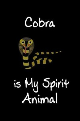 Cover of Cobra is My Spirit Animal