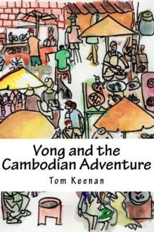 Cover of Vong and the Cambodian Adventure