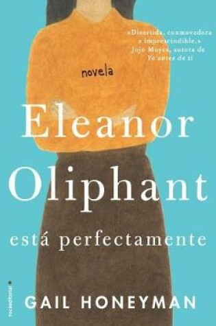 Cover of Eleanor Oliphant Esta Perfectamente