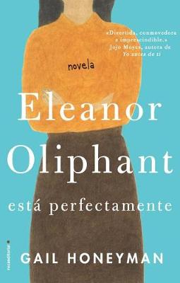 Book cover for Eleanor Oliphant Esta Perfectamente